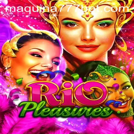 Descubra as Emoções de RioPleasures: Um Mergulho no Mundo dos Jogos com MAQUINA777.COM